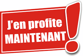 Oui, J'en profite Maintenant !